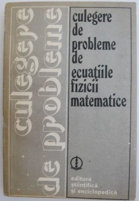Culegere de probleme de ecuatiile fizicii matematice &amp;ndash; V. S. Vladimirov foto