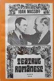 Teatrul Romanesc vol. 7 - Ioan Massoff (1931-1940) - Teatru National Iasi (1877-1916), Minerva 1978, 748 pagini