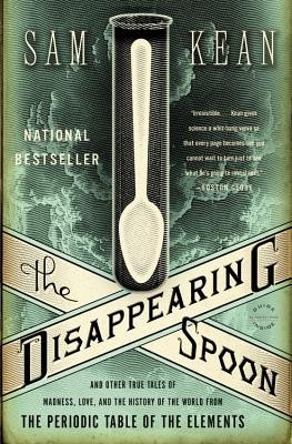 The Disappearing Spoon: And Other True Tales of Madness, Love, and the History of the World from the Periodic Table of the Elements foto