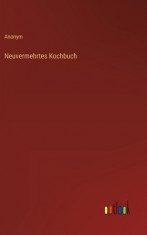 Neuvermehrtes Kochbuch foto