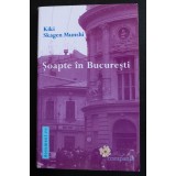 Kiki Skagen Munshi - Șoapte &icirc;n București (pref. Dinu C. Giurescu)