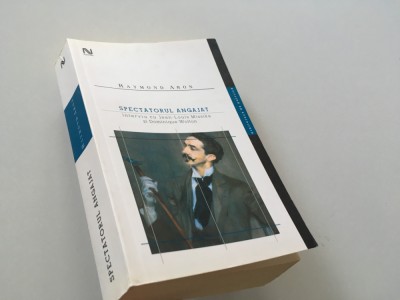 RAYMOND ARON, SPECTATORUL ANGAJAT. INTERVIURI EDITIA A II-A REVIZUITA foto