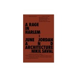 Rage in Harlem: June Jordan and Architecture