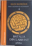 PERCY JACKSON SI OLIMPIENII VOL.4 BATALIA DIN LABIRINT-RICK RIORDAN-272536