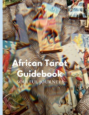 The African Tarot Guidebook: African Deities, History, and More! foto