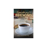 Something's Brewing: Short Stories and Plays for Everyone