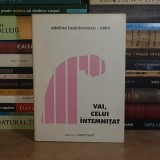 ADELINA BUSUIOCEANU-CALIN ~ VAI, CELUI INTEMNITAT ( MEMORII DIN INCHISORILE COMUNISTE ) , 1999 *