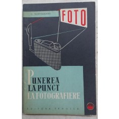 Punerea la punct in fotogrfie - C. Silistrarianu