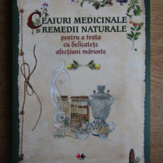 Ceaiuri medicinale si remedii naturale