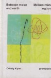 Odveig Klyve - Between moon and earth (editie bilingva)