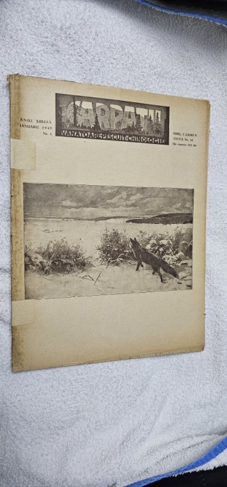 REVISTA CARPATII VANATOARE PESCUIT CHINOLOGIE , NR. 1 / 1945