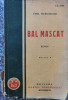 Bal Mascat Editia A Ii-a - Ionel Teodoreanu ,556254, cartea romaneasca