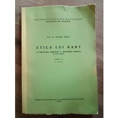 Etica lui Kant. O cercetare marxista a filosofiei morale a lui Kant: Caietul IV- Nicolae Bellu
