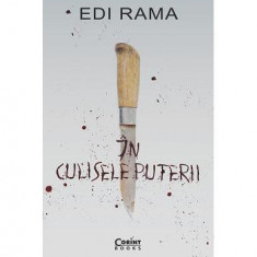 În culisele puterii - Paperback brosat - Edi Rama - Corint