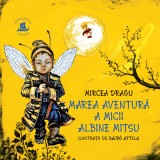 Marea aventura a micii albine Mitsu - Editura Humanitas