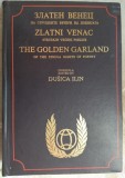 ANTOLOGIE DE VERSURI CUNUNA DE AUR/STRUGA 1966-1986:Pablo Neruda/Eugenio Montale/Nichita Stanescu/Allen Ginsberg/Eugene Guillevic/Hans M.Enzensberger+