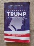 Mihai neamțu Fenomenul Trump