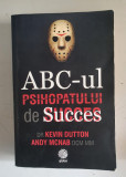 ABC-ul psihopatului de succes - ANDY MCNAB, KEVIN DUTTON