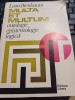 Leon Birnbaum - Multa et Multum: Ontologie, Epistemologie, Logică. Filosofie, Editura Litera, 1984. Autograf