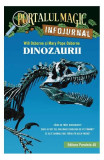 Dinozaurii - Paperback brosat - Mary Pope Osborne, Will Osborne - Paralela 45