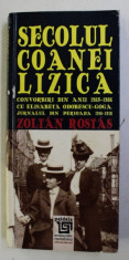 SECOLUL COANEI LIZICA de ZOLTAN ROSTAS , 2015 foto