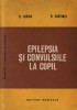Epilepsia si convulsiile la copil