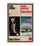 Jack London - Patrula de pescuit. Smoke Bellew - 115644