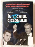 IN OCHIUL CICLONULUI. Constantin Bostina Dialog Alice Barbu. Dedicatie, autograf, 2021