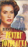 Pentru totdeauna - Judith Gould