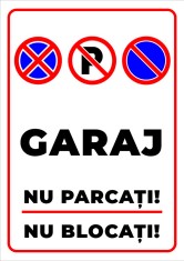 Semn pentru garaj nu parcati nu blocati foto