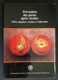 Cumpara ieftin Prevenirea pierderilor post recoltare Fructe Legume Radacinoase Tuberculi Lb Frc