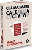 Cea mai mare cacealma. Cum am invatat sa fiu atenta, sa ma stapanesc si sa castig