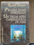 Pragul lumii spirituale. Un drum spre cunoasterea de sine - Rudolf Steiner