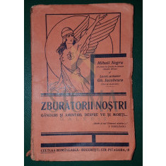 Negru Mihail -Zburatorii nostrii. Ganduri si amintiri, despre vii si morti. 1929