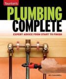 Taunton&#039;s Plumbing Complete: Expert Advice from Start to Finish