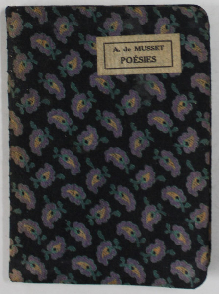 POESIES par ALFRED DE MUSSET , ANII &#039;20 , CARTE FORMAT MIC