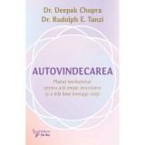 Autovindecarea - Dr. Deepak Chopra