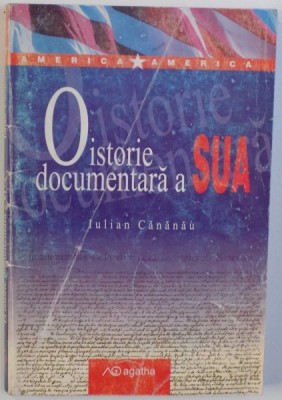 O ISTORIE DOCUMENTARA A SUA de IULIAN CANANAU , 2003 foto