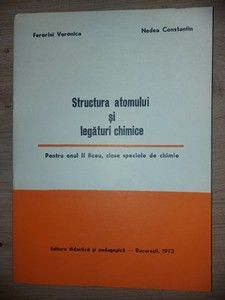 Structura atomului si legaturi chimice Ferarini Veronica