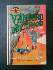 JAMES PATTERSON, C. GRABENSTEIN - VANATORII DE COMORI. PRIMEJDII IN VARFUL LUMII foto