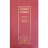 FIRE DE TORT. ZIARUL UNUI PIERDE-VARA-GEORGE COSBUC-227306