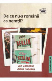 De ce nu-s romanii ca nemtii? - Jan Cornelius, Adina Popescu