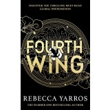 Fourth Wing: DISCOVER THE GLOBAL PHENOMENON THAT EVERYONE CAN'T STOP TALKING ABOUT! (The Empyrean)