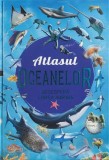 Atlas geografic copii - Oceanelor, Animale Marine, Resurse, Insule, Maree - Hardcover