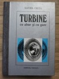 TURBINE CU ABUR SI CU GAZE / GAVRIL CRETA , 1996