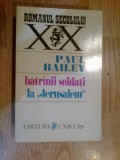 I Batranii soldati la Jerusalim - Paul Bailey