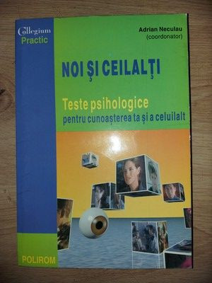 Noi si ceilalti Teste psihologice- Adrian Neculau foto