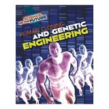 Cumpara ieftin Human Cloning and Genetic Engineering, Tom Jackson