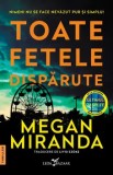 Cumpara ieftin Toate fetele disparute/Megan Miranda