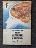 ARTA MEMORIEI. Antrenament si Dezvoltare - Alexandru Sen